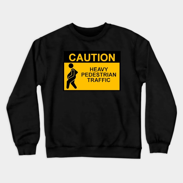 OSHA Style Caution Sign - Heavy Pedestrian Traffic Crewneck Sweatshirt by Starbase79